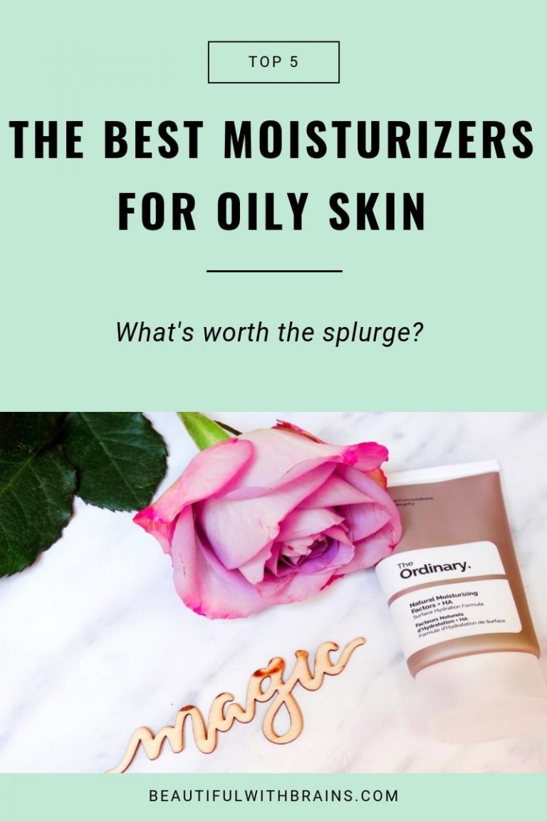What Are The Best Moisturisers For Oily Skin? Beautiful With Brains