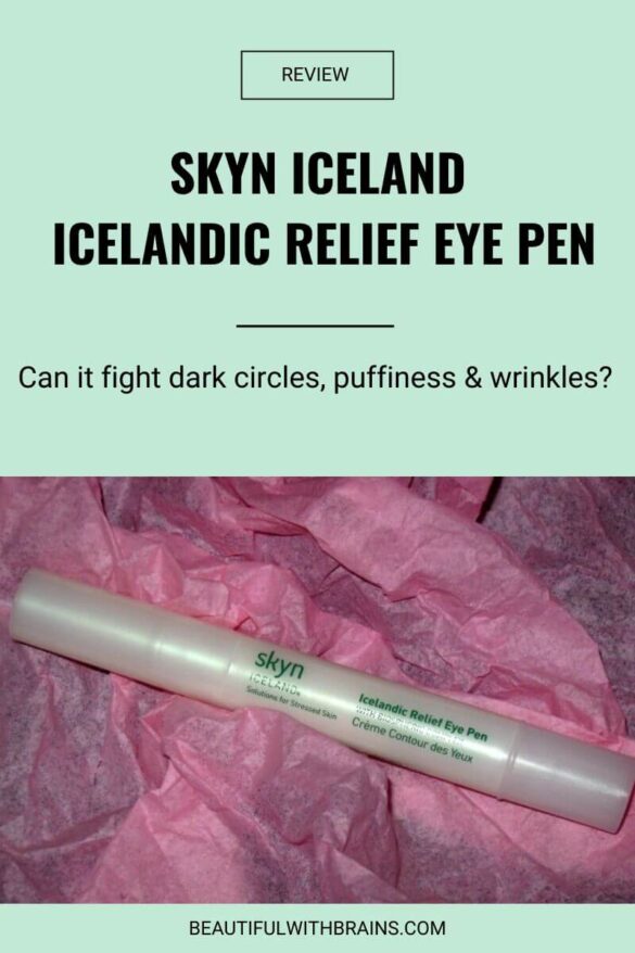 Skyn Iceland Icelandic Relief Eye Pen Review Beautiful With Brains