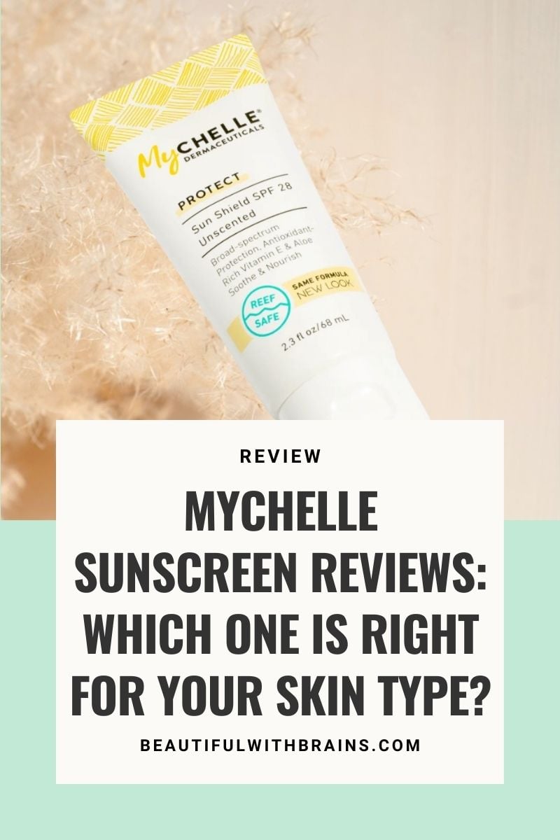 MyCHELLE Sunscren Reviews: Do They Work? – Beautiful With Brains