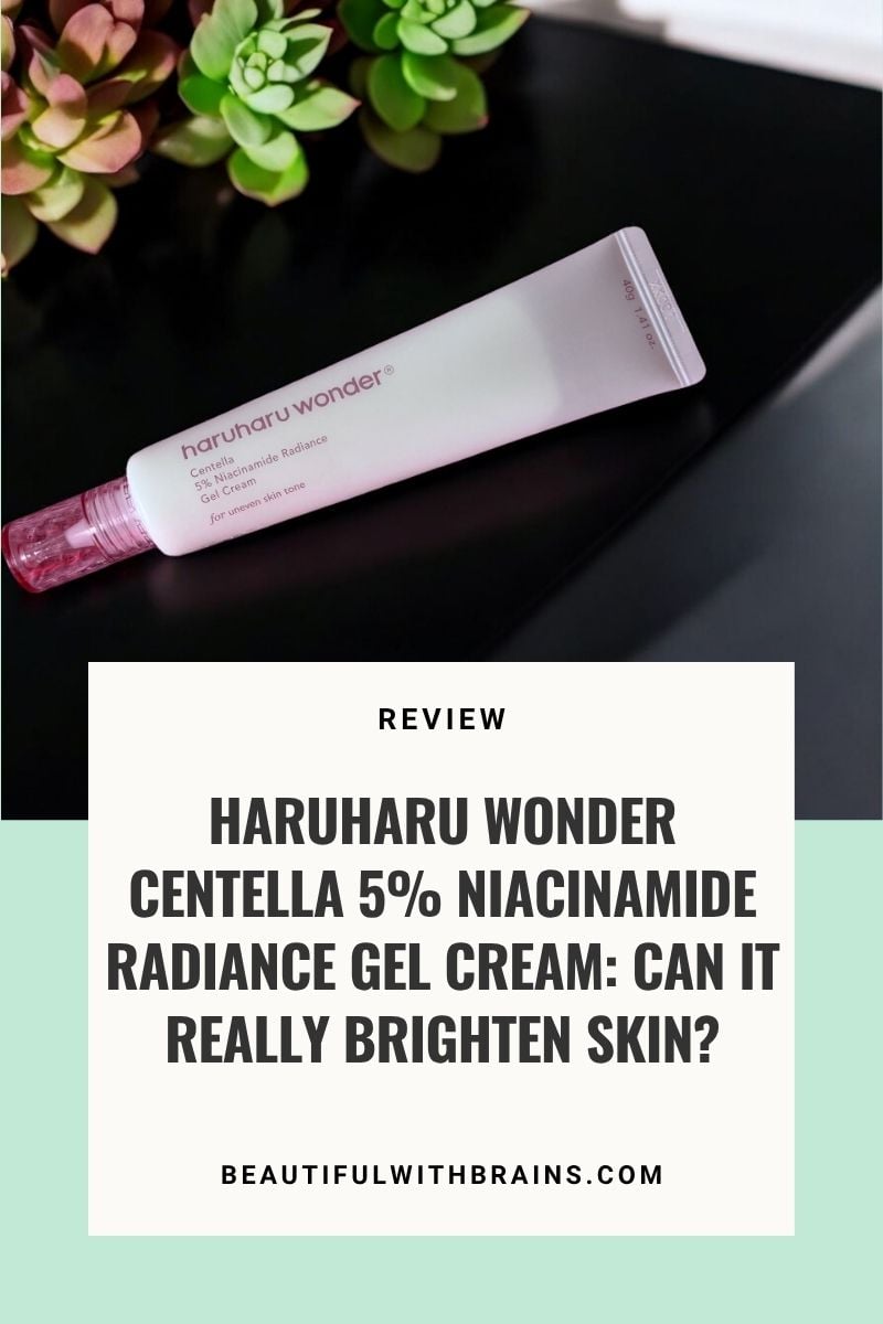 Haruharu Wonder Centella 5% Niacinamide Radiance Gel Cream: Can It Really Brighten Skin?