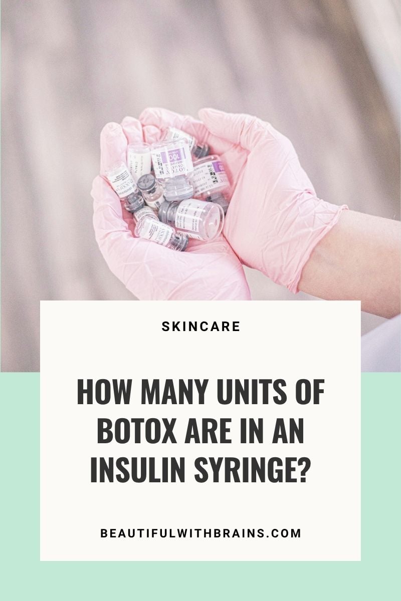 how many units of botox in insulin syringe