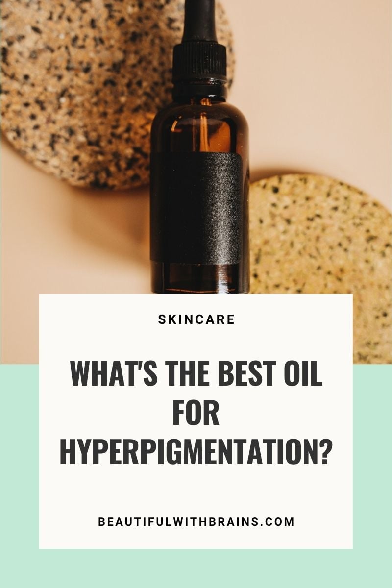 best oil for hyperpigmentation